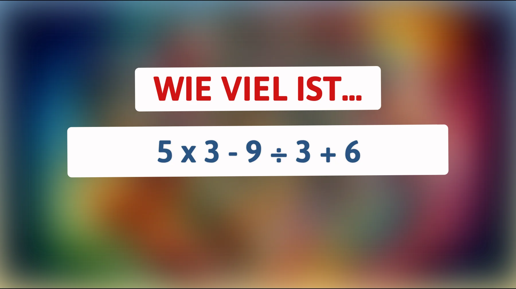 Nur 1% der Menschen können das lösen: Schaffst du es, das Ergebnis dieser scheinbar einfachen Mathe-Aufgabe herauszufinden?"